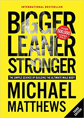 Bigger Leaner Stronger: The Simple Science